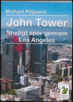 John Tower - blodigt spor gennem Los Angeles