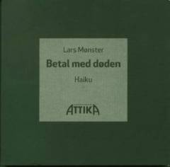 Betal med døden : haiku