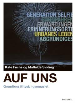Auf uns : grundbog til tysk i gymnasiet