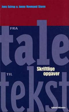 Fra tale til tekst : skriftlige opgaver