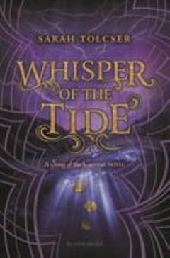 Whisper of the tide : a Song of the current novel