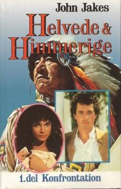 Helvede og himmerige. 1. del : Konfrontation