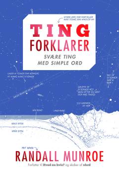 Ting forklarer : svære ting med simple ord