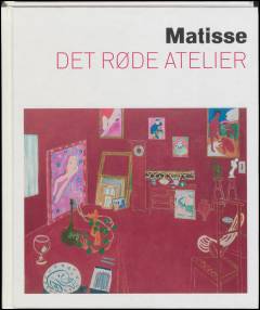 Matisse : Det røde atelier