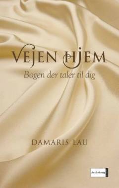 Vejen hjem : bogen der taler direkte til dig