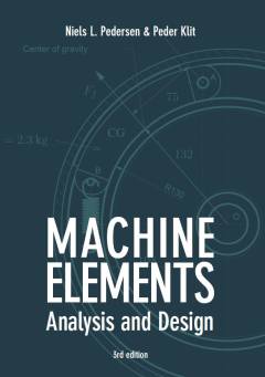 Machine elements : analysis and design