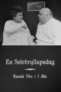 En sølvbryllupsdag : komisk film i 1 akt