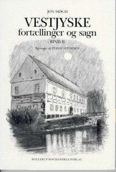 Vestjyske fortællinger og sagn. Bind 2
