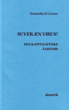 Suveræn virus? : den kapitalistiske åndenød