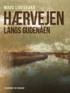 Hærvejen langs Gudenåen : fra Funder til Kollemorten