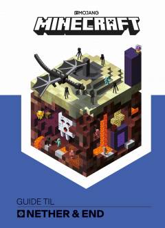 Minecraft : guide til Nether & End
