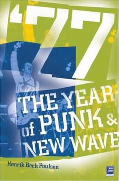 '77 : the year of punk & new wave