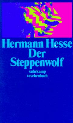 Der Steppenwolf : mit Texten und Entwürfen zur Entstehung des Romans