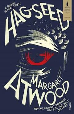 Hag-seed : the tempest retold