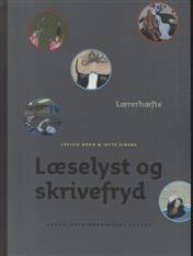 Læselyst og skrivefryd -- Lærerhæfte