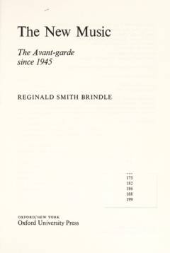 The new music : the Avant-garde since 1945