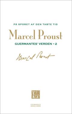 På sporet af den tabte tid. Bind 6 : Guermantes' verden, II