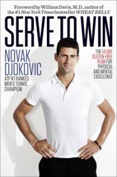 Serve to win : the 14-day gluten-free plan for physical and mental excellence
