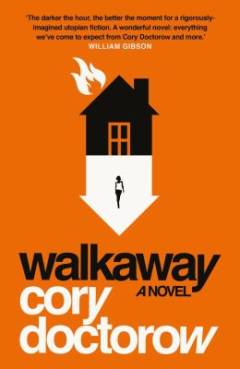 Walkaway : a novel