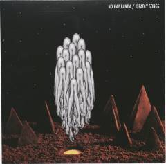 Deadly songs