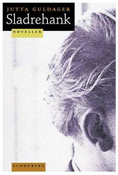 Sladrehank : noveller