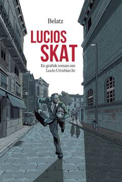 Lucios skat : en grafisk roman om Lucio Urtubias liv