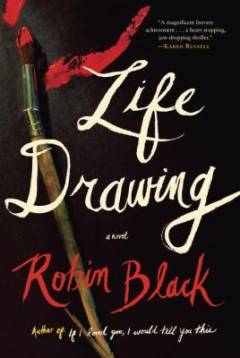 Life drawing : a novel