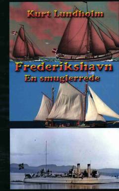 Frederikshavn : en smuglerrede