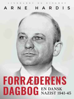 Forræderens dagbog : en dansk nazist 1941-45