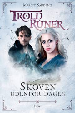 Troldruner - skoven udenfor dagen