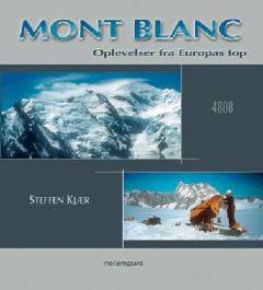 Mont Blanc - oplevelser fra Europas top