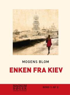 Enken fra Kiev. Bind 1 (Stor skrift)