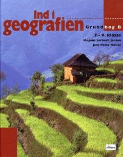 Ind i geografien, 7.-9. klasse : grundbog. Bind B