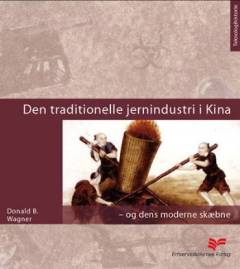 Den traditionelle jernindustri i Kina - og dens moderne skæbne