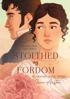 Stolthed og fordom : en graphic novel efter Jane Austen
