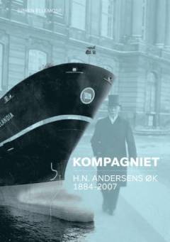 Kompagniet : H. N. Andersens ØK 1884-2007