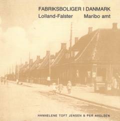Fabriksboliger i Danmark : Lolland-Falster, Maribo amt
