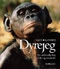 Dyrejeg : en nødvendig bog om dyr og menneske