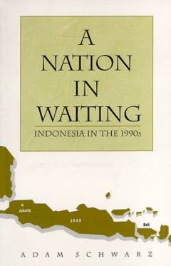 A nation in waiting : Indonesia's search for stability