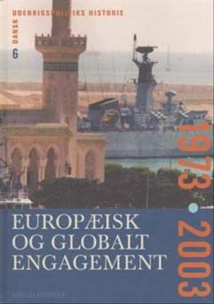 Europæisk og globalt engagement : 1973-2003