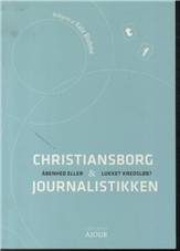 Christiansborg og journalistikken : åbenhed eller lukket kredsløb?