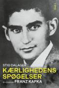 Kærlighedens spøgelser : En roman om Franz Kafka – Bind 1. EC Edition