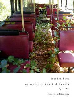 Og resten er åbnet af hænder : Ukraine - Bosnien - Ungarn - Rumænien : digt I-LVIII