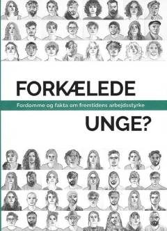 Forkælede unge? : fordomme og fakta om fremtidens arbejdsstyrke