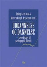Uddannelse og dannelse : læsestykker til pædagogisk filosofi