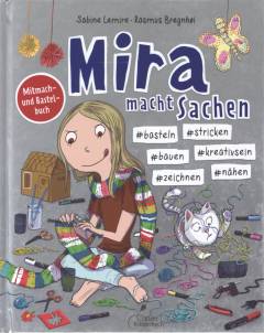 Mira macht Sachen : #basteln #stricken #bauen #kreativsein #zeichnen #nähen
