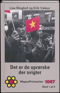 Det er de oprørske der svigter. Bind 1 (Stor skrift)