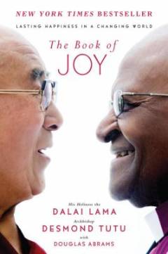 The book of joy : lasting happiness in a changing world