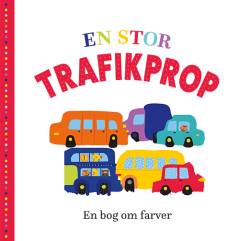 En stor trafikprop : en bog om farver