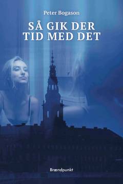 Så gik der tid med det